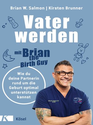 cover image of Vater werden mit »Brian the Birth Guy«